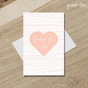 Sending You Love Card